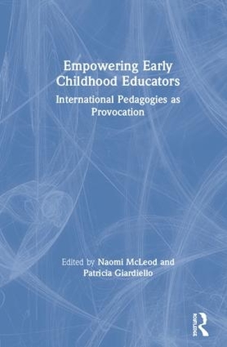 Паперова книга «Empowering Early Childhood Educators: International Pedagogies as Provocation» - фото №1