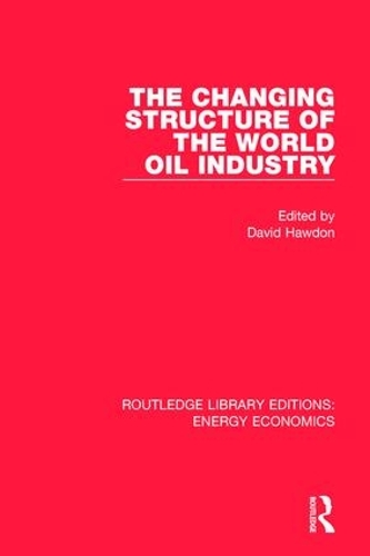 Бумажная книга «The Changing Structure of the World Oil Industry» - фото №1