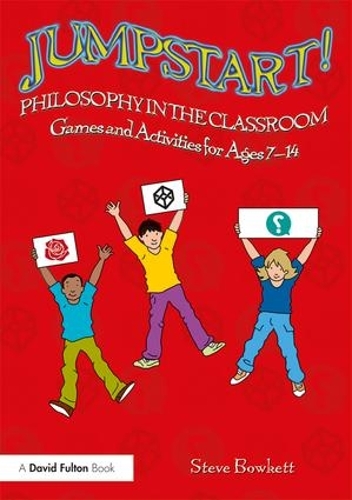 [object Object] «Jumpstart! Philosophy in the Classroom: Games and Activities for Ages 7-14», автор Стів Боукетт - фото №1