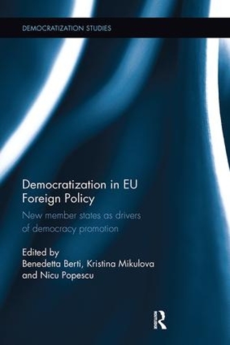 Паперова книга «Democratization in EU Foreign Policy: New member states as drivers of democracy promotion» - фото №1