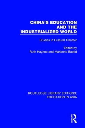 Паперова книга «China's Education and the Industrialised World: Studies in Cultural Transfer» - фото №1