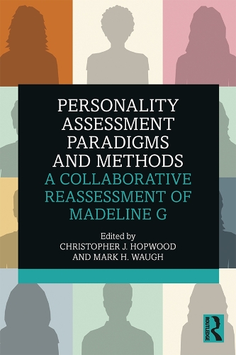 Бумажная книга «Personality Assessment Paradigms and Methods: A Collaborative Reassessment of Madeline G» - фото №1