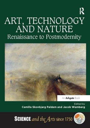 Бумажная книга «Art, Technology and Nature: Renaissance to Postmodernity» - фото №1