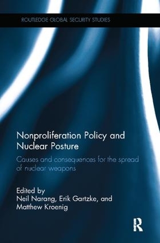 Бумажная книга «Nonproliferation Policy and Nuclear Posture: Causes and Consequences for the Spread of Nuclear Weapons» - фото №1