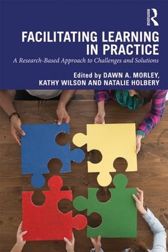 Бумажная книга «Facilitating Learning in Practice: a research based approach to challenges and solutions» - фото №1