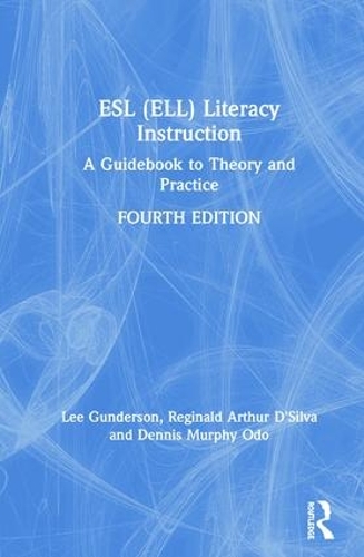 [object Object] «ESL (ELL) Literacy Instruction: A Guidebook to Theory and Practice», авторів Денніс Мерфі Одо, Лі Гандерсон, Реджинальд Артур Д'Сільва - фото №1