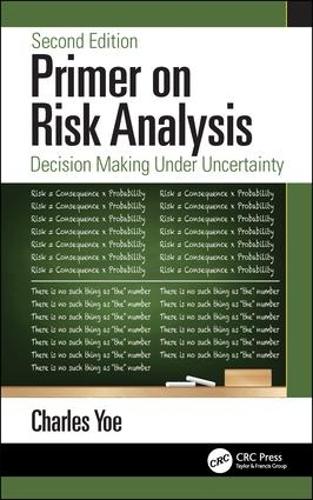 Паперова книга «Primer on Risk Analysis: Decision Making Under Uncertainty», автор Чарльз Йо - фото №1