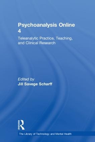Бумажная книга «Psychoanalysis Online 4: Teleanalytic Practice, Teaching, and Clinical Research» - фото №1