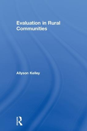 Бумажная книга «Evaluation in Rural Communities», автор Эллисон Келли - фото №1