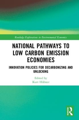 Бумажная книга «National Pathways to Low Carbon Emission Economies: Innovation Policies for Decarbonizing and Unlocking» - фото №1