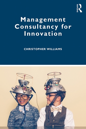 Бумажная книга «Management Consultancy for Innovation», автор Кристофер Уильямс - фото №1