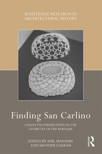 Бумажная книга «Finding San Carlino: Collected Perspectives on the Geometry of the Baroque» - фото №1