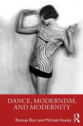 Бумажная книга «Dance, Modernism, and Modernity», автор Майкл Хаксли - фото №1