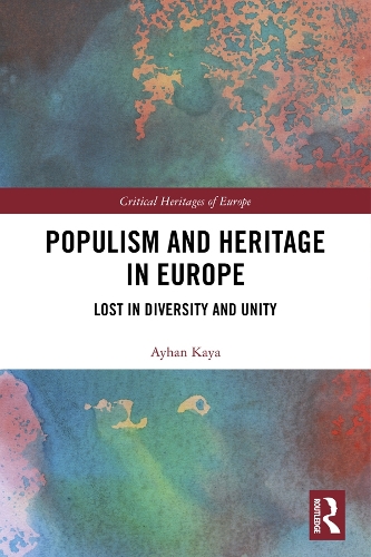 Бумажная книга «Populism and Heritage in Europe: Lost in Diversity and Unity», автор Айхан Кайя - фото №1