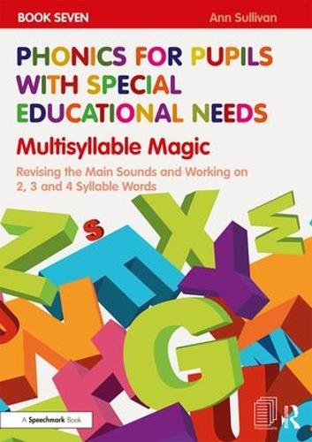 Паперова книга «Phonics for Pupils with Special Educational Needs Book 7: Multisyllable Magic: Revising the Main Sounds and Working on 2, 3 and 4 Syllable Words», автор Енн Салліван - фото №1