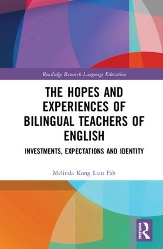 Паперова книга «The Hopes and Experiences of Bilingual Teachers of English: Investments, Expectations and Identity», автор Мелінда Конг - фото №1