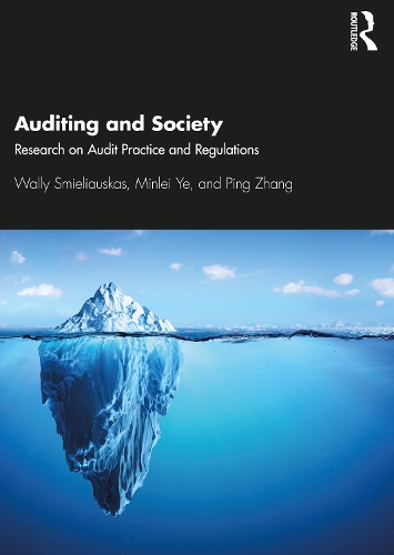 Паперова книга «Auditing and Society: Research on Audit Practice and Regulations», авторів Мінлей Є, Пін Чжан, Воллі Сміляускас - фото №1