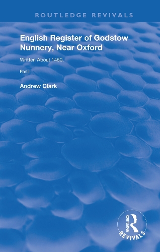Паперова книга «English Register of Godstow Nunnery, Near Oxford: Part I», автор Ендрю Кларк - фото №1