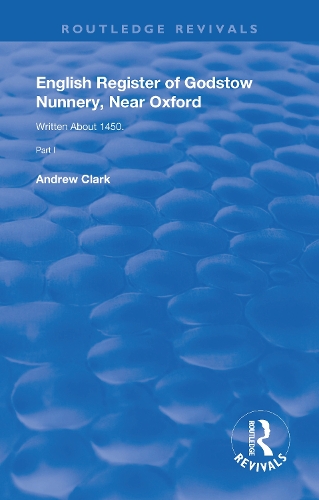 Бумажная книга «English Register of Godstow Nunnery, Near Oxford: Part I», автор Эндрю Кларк - фото №1