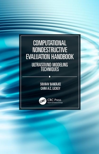 Бумажная книга «Computational Nondestructive Evaluation Handbook: Ultrasound Modeling Techniques», авторов Кара А.К. Лекки, Сурав Банерджи - фото №1