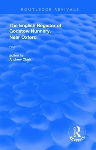 Бумажная книга «English Register of Godstow Nunnery, Near Oxford: Part II» - фото №1
