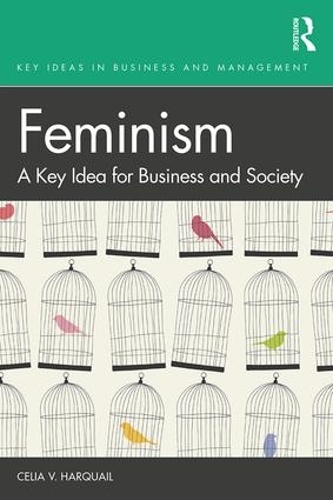 Паперова книга «Feminism: A Key Idea for Business and Society», автор Селія В. Гарквейл - фото №1