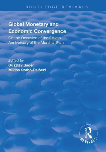 Паперова книга «Global Monetary and Economic Convergence: On the Occasion of the Fiftieth Anniversary of the Marshall Plan» - фото №1