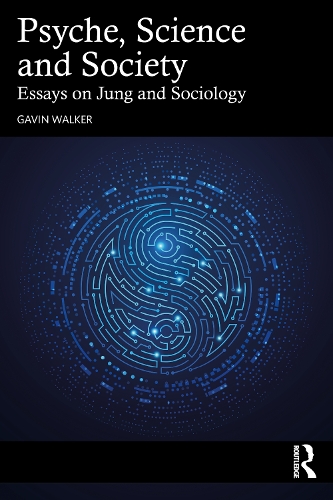 Паперова книга «Psyche, Science and Society: Essays on Jung and Sociology», автор Гевін Вокер - фото №1