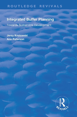 Бумажная книга «Integrated Buffer Planning: Towards Sustainable Development», авторов Энн Петерсон, Ежи Козловский - фото №1