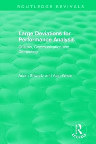 [object Object] «Large Deviations For Performance Analysis: Queues, Communication and Computing», авторів Адам Шварц, Алан Вайс - фото №1