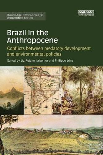 Бумажная книга «Brazil in the Anthropocene: Conflicts between predatory development and environmental policies» - фото №1