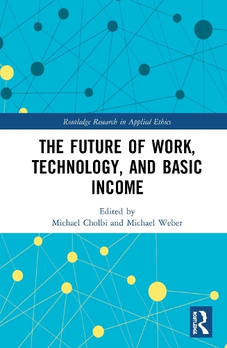 Бумажная книга «The Future of Work, Technology, and Basic Income» - фото №1