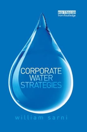 Бумажная книга «Corporate Water Strategies», автор Уильям Сарни - фото №1