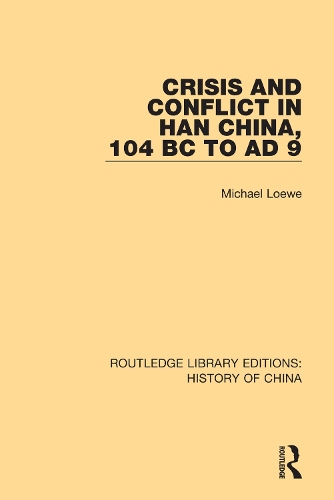 Бумажная книга «Crisis and Conflict in Han China, 104 BC to AD 9», автор Майкл Лоув - фото №1