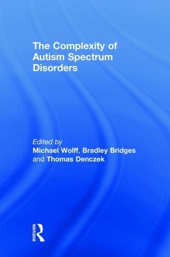 Бумажная книга «The Complexity of Autism Spectrum Disorders» - фото №1