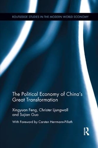 Бумажная книга «The Political Economy of China's Great Transformation», авторов Кристер Люнгвалль, Суджан Го, Синьюань Фэн - фото №1