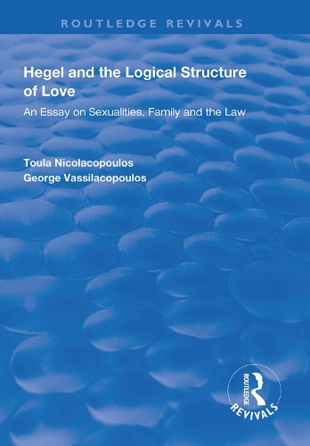 Бумажная книга «Hegel and the Logical Structure of Love: An Essay on Sexualities, Family and the Law» - фото №1