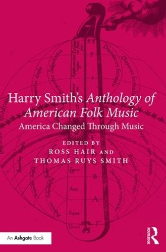 Бумажная книга «Harry Smith's Anthology of American Folk Music: America changed through music» - фото №1