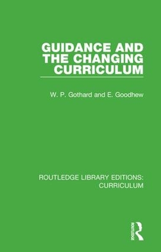 [object Object] «Guidance and the Changing Curriculum», авторів E. Гудхью, В. П. Готард - фото №1