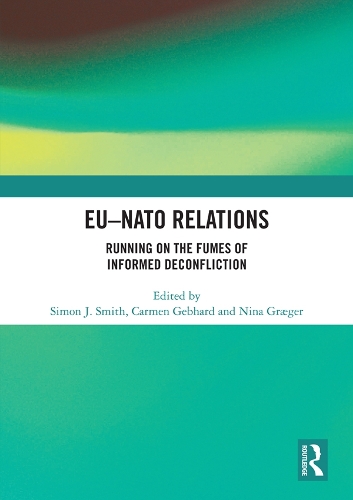 Бумажная книга «EU-NATO Relations: Running on the Fumes of Informed Deconfliction» - фото №1