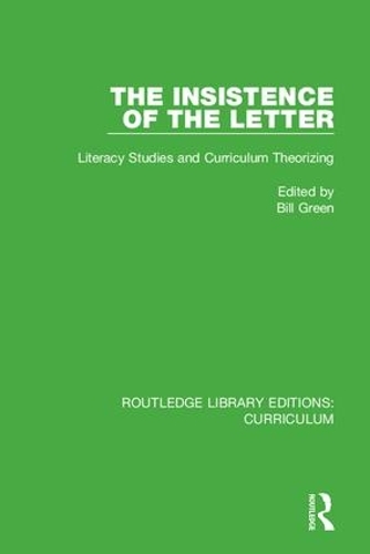 Бумажная книга «The Insistence of the Letter: Literacy Studies and Curriculum Theorizing» - фото №1