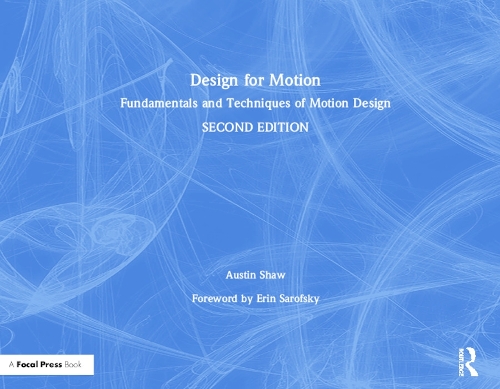 [object Object] «Design for Motion: Fundamentals and Techniques of Motion Design», автор Остін Шоу - фото №1