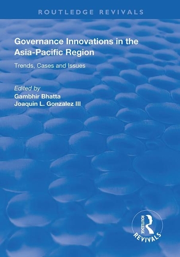Бумажная книга «Governance Innovations in the Asia-Pacific Region: Trends, Cases, and Issues» - фото №1