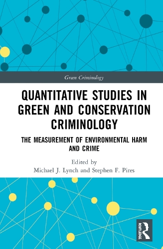 [object Object] «Quantitative Studies in Green and Conservation Criminology: The Measurement of Environmental Harm and Crime» - фото №1