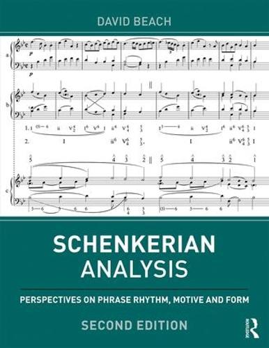 Бумажная книга «Schenkerian Analysis: Perspectives on Phrase Rhythm, Motive and Form», автор Дэвид Бич - фото №1