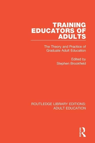 Бумажная книга «Training Educators of Adults: The Theory and Practice of Graduate Adult Education» - фото №1