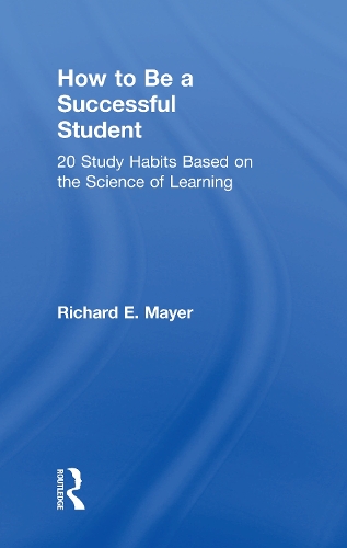 Бумажная книга «How to Be a Successful Student: 20 Study Habits Based on the Science of Learning», автор Ричард Э. Майер - фото №1