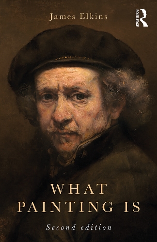 Бумажная книга «What Painting Is», автор Джеймс Элкинс - фото №1