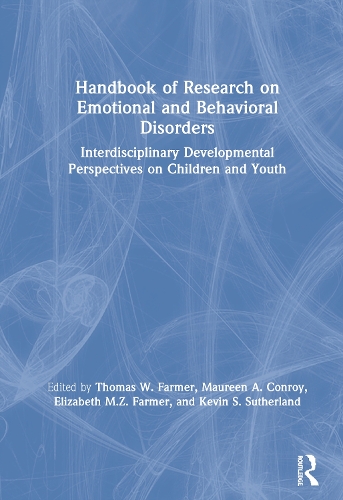 Бумажная книга «Handbook of Research on Emotional and Behavioral Disorders: Interdisciplinary Developmental Perspectives on Children and Youth» - фото №1