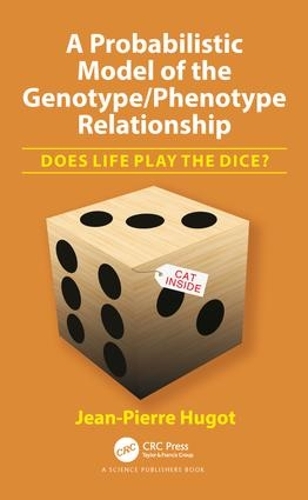Бумажная книга «A Probabilistic Model of the Genotype/Phenotype Relationship: Does Life Play the Dice?», автор Жан-Пьер Гюго - фото №1